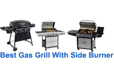 Best Gas Grill With Side Burner