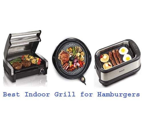 The 5 Best Indoor Grill for Hamburgers With Up To 450°F Searing Heat