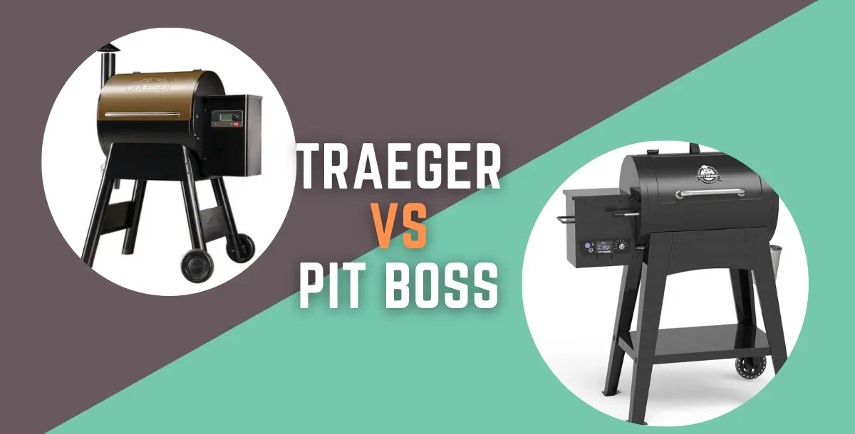 Traeger vs Pit Boss