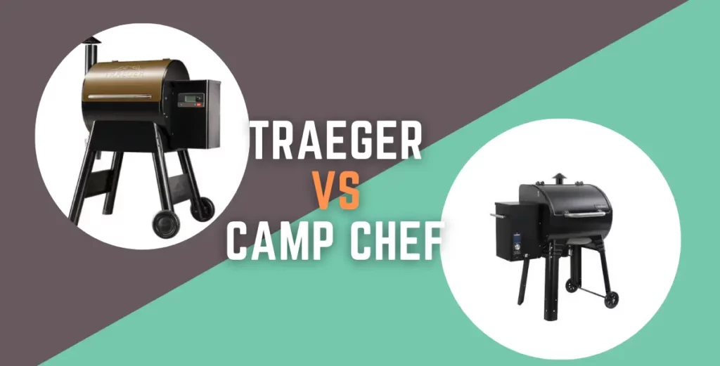 Different between traeger vs camp chef