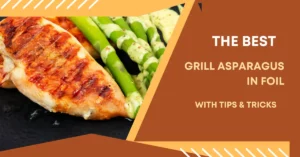 Grill Asparagus in Foil