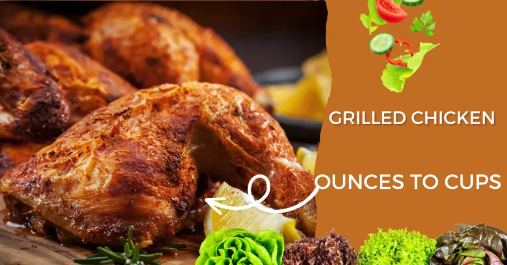 Grilled Chicken How Many Cups of Grilled Chicken Is 5 Ounces