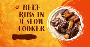 Beef Ribs in a Slow Cooker