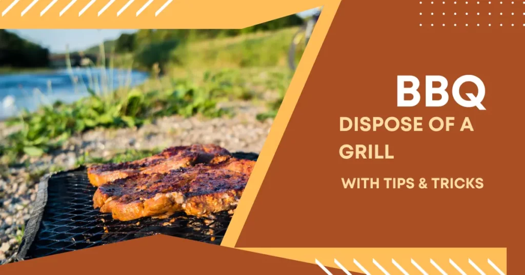 how to dispose of a grill