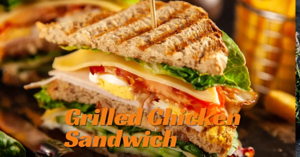 Grilled Chicken Sandwich