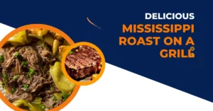 How to Cook Mississippi Roast on a Grill