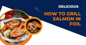 how to grill salmon in foil