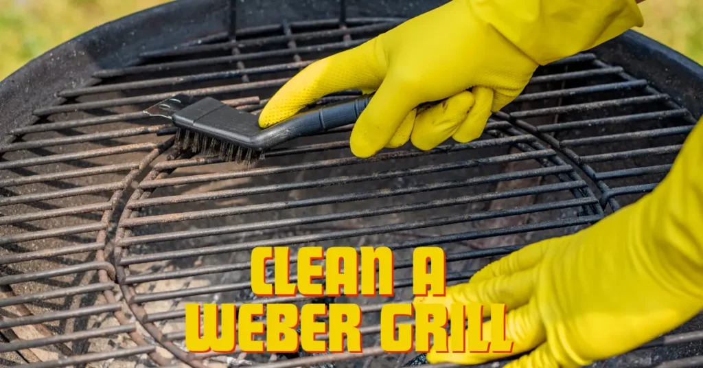 how to clean a weber grill