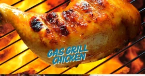 How Long to Gas Grill Chicken Thighs