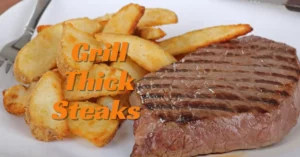 How to Grill Thick Steaks on a Gas Grill