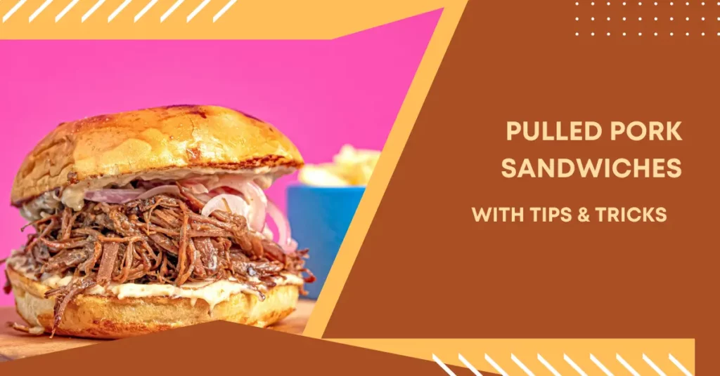 What to Eat with Pulled Pork Sandwiches