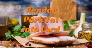 How to Render Pork Fat into Lard