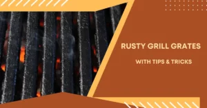 Rusty Grill Grates