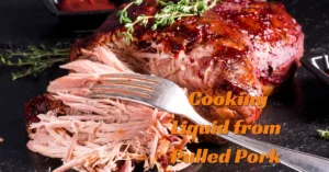 should you empty cooking liquid from pulled pork