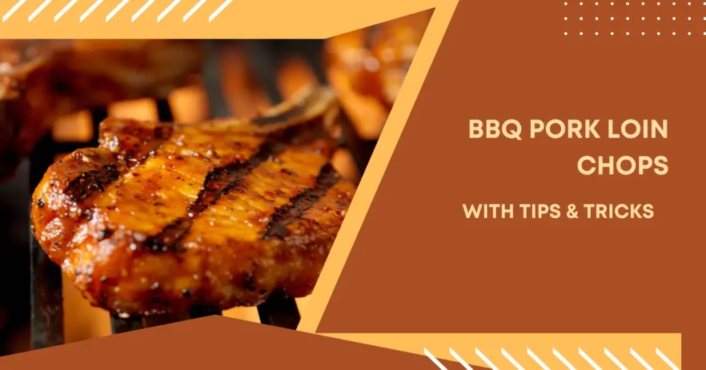 bbq pork loin chops bbq pork loin chops