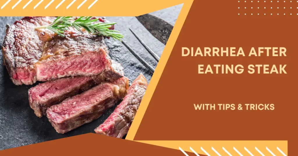 Why Do I Get Diarrhea After Eating Steak Why Do I Get Diarrhea After Eating Steak