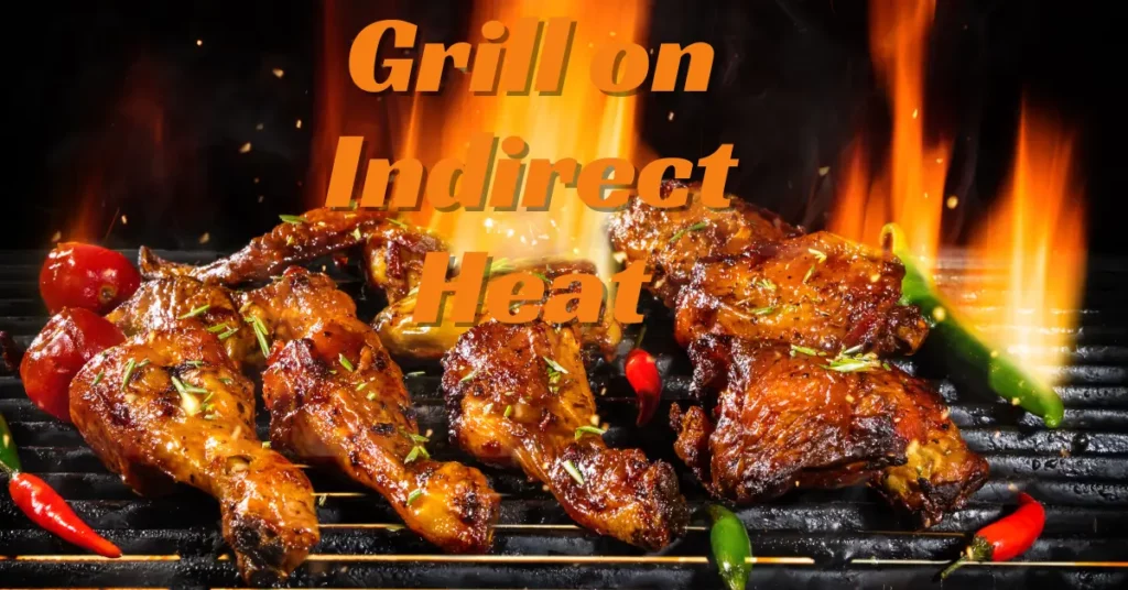 How to Grill on Indirect Heat How to Grill on Indirect Heat