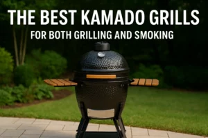 best Kamado grill