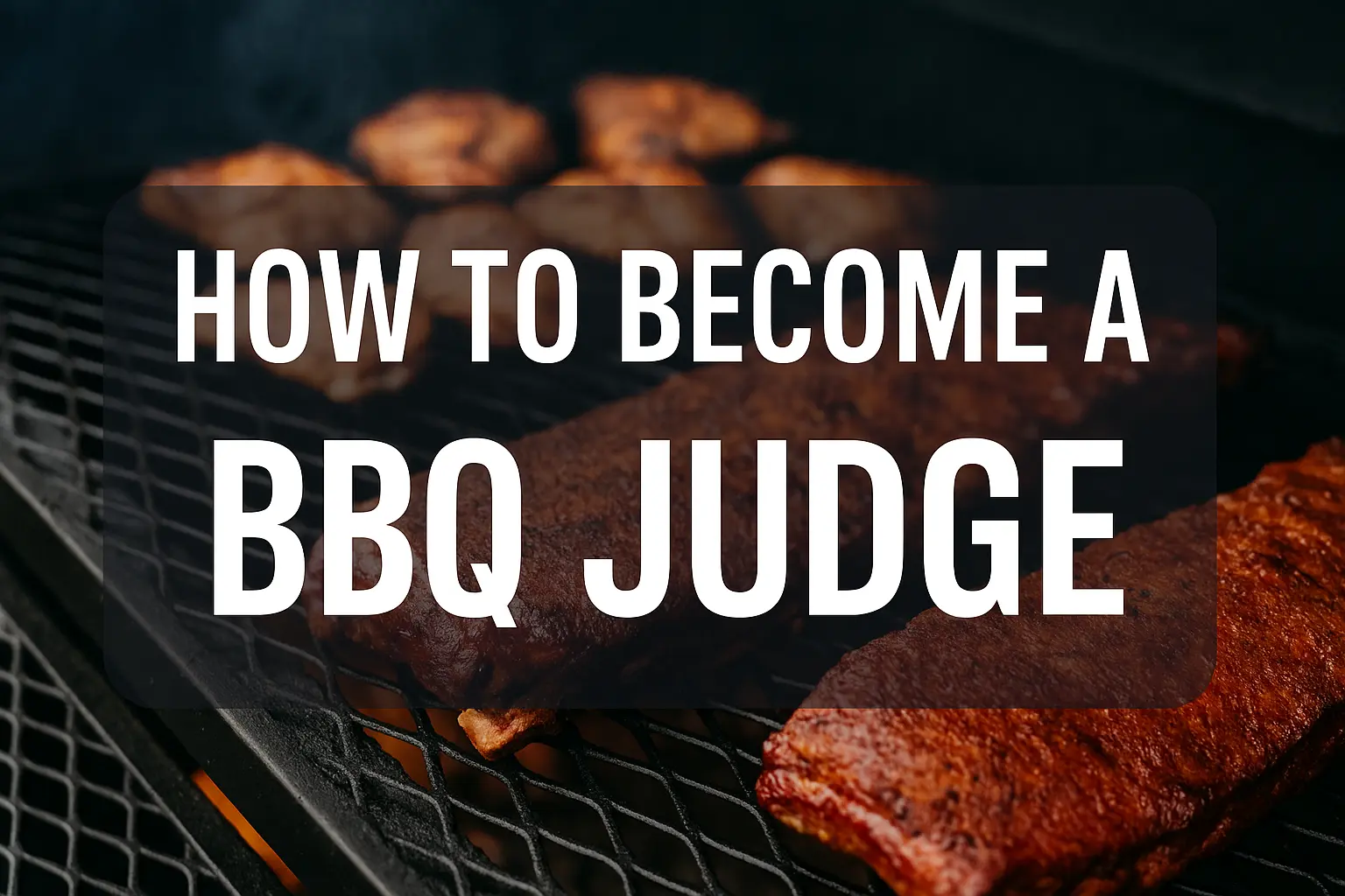 How to Become a BBQ Judge