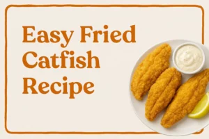 Easy Fried Catfish Recipe